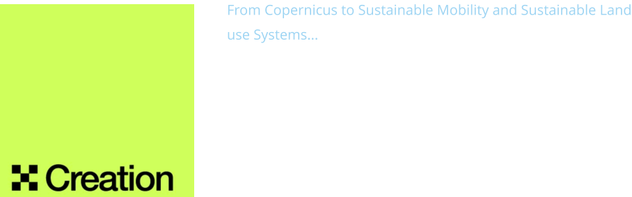 From Copernicus to Sustainable Mobility and Sustainable Land use Systems... X-Creation Inspiration Studio Berlin follows a consistent path of innovation: And how should sustainability impulses succeed without valid data. Whether via satellite or cloud application, data is the fuel, especially for the management of change processes. The question to be answered is also: who owns the data and how low-threshold access can be guaranteed. Maybe in this context the EU Copernicus Project can be used as a role model…  